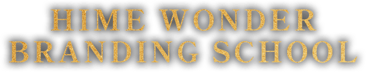 HIME WONDER
BRANDING SCHOOL